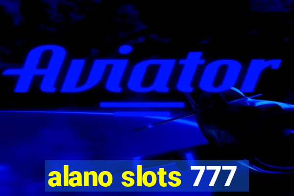 alano slots 777