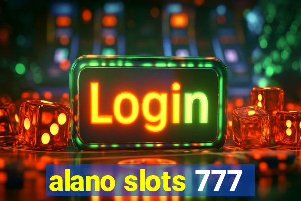 alano slots 777