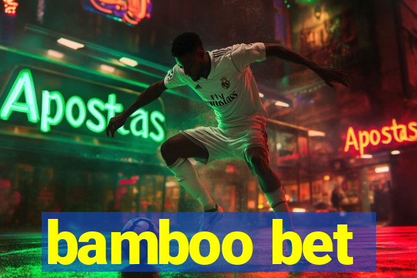 bamboo bet