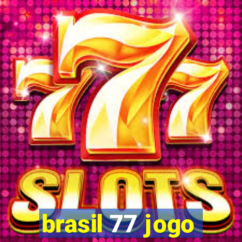 brasil 77 jogo