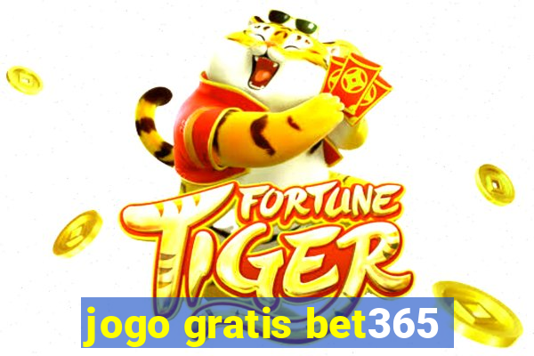 jogo gratis bet365