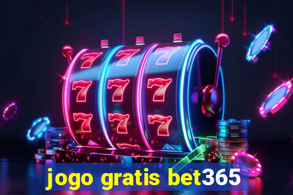 jogo gratis bet365