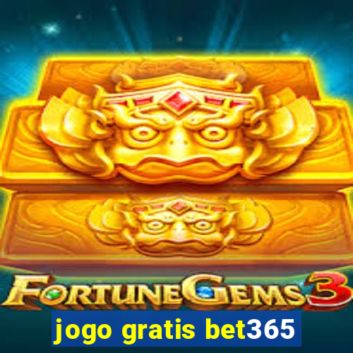 jogo gratis bet365