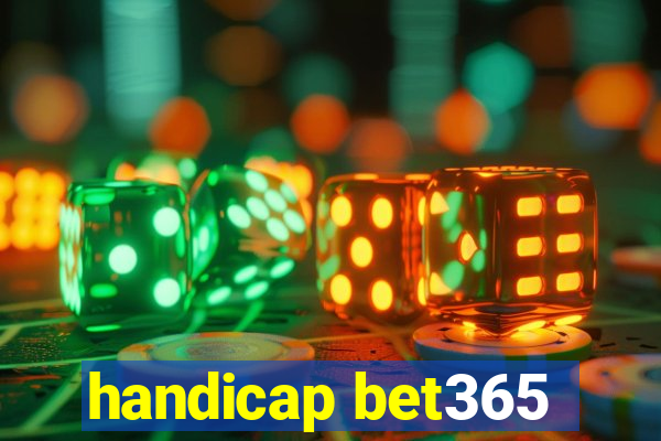 handicap bet365