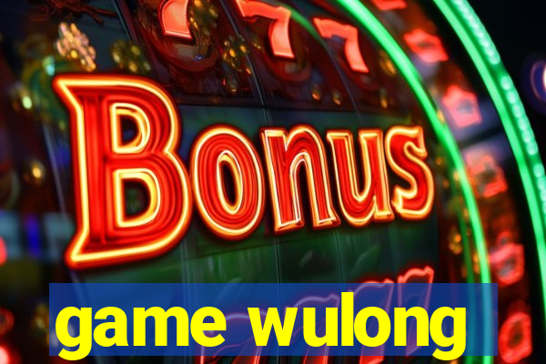 game wulong