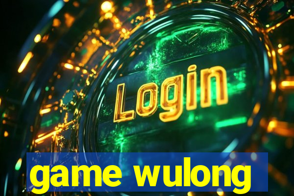 game wulong