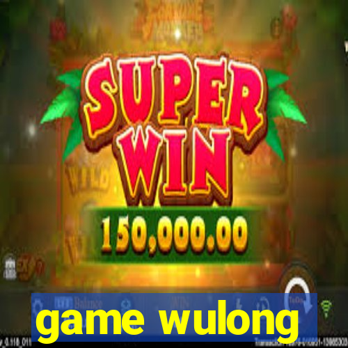 game wulong