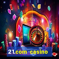 21.com casino online casino free no deposit bonus