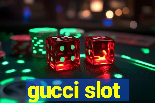 gucci slot