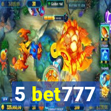 5 bet777