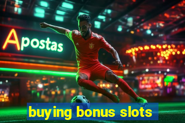 buying bonus slots