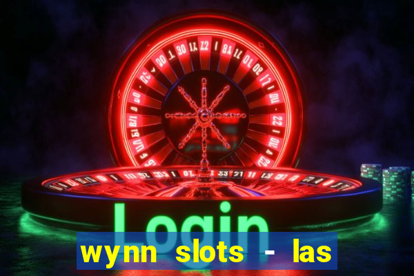 wynn slots - las vegas casino