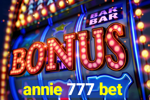 annie 777 bet