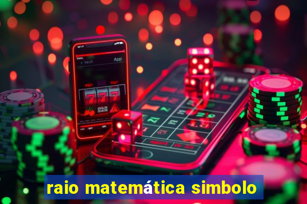 raio matemática simbolo