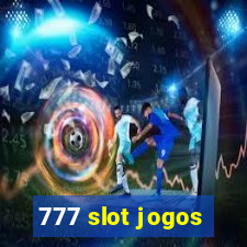 777 slot jogos