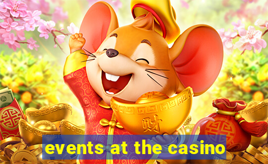 events at the casino