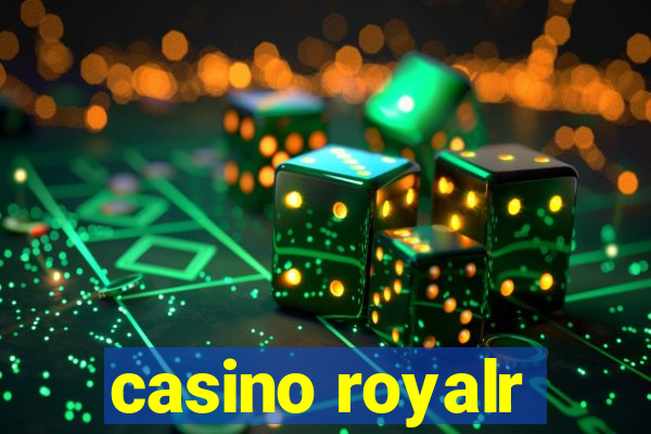 casino royalr