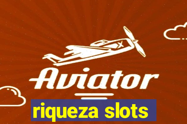 riqueza slots