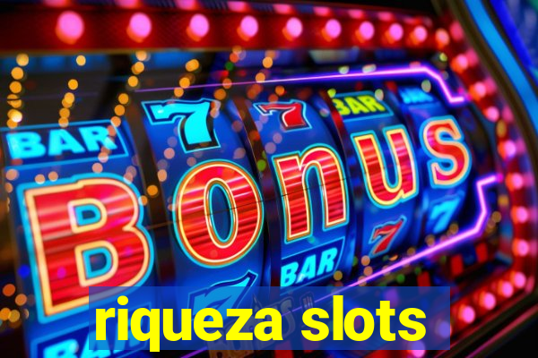 riqueza slots