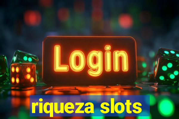 riqueza slots