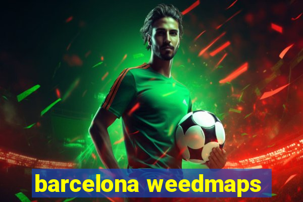 barcelona weedmaps