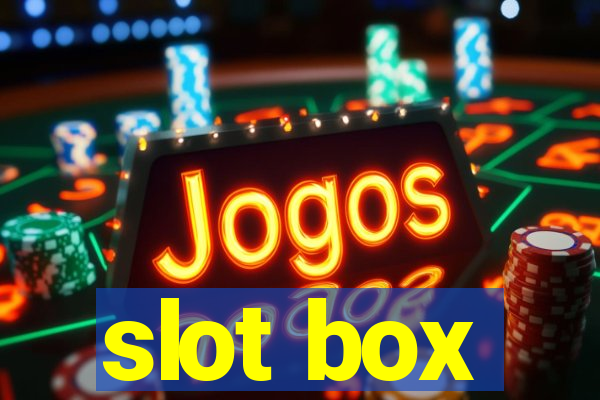 slot box