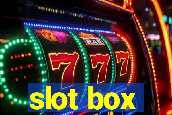 slot box