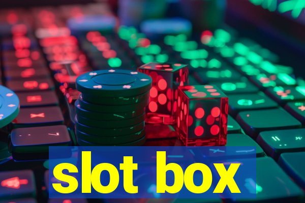 slot box