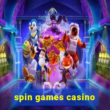 spin games casino