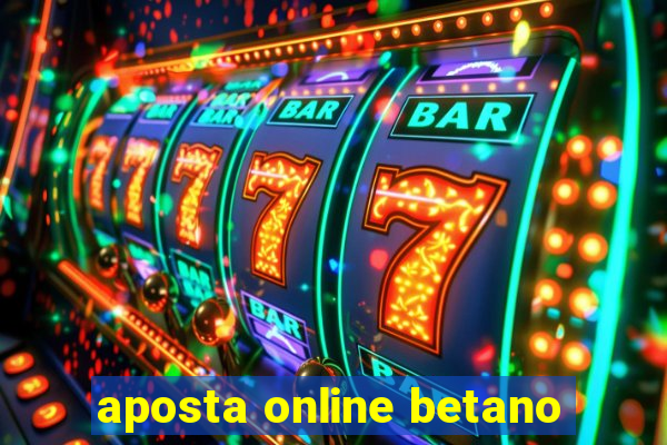 aposta online betano