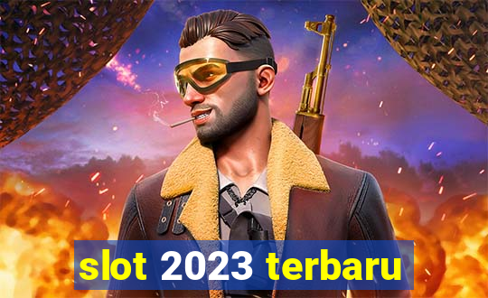 slot 2023 terbaru