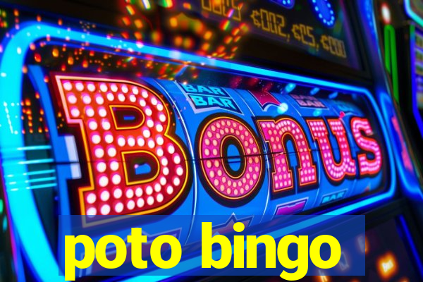 poto bingo