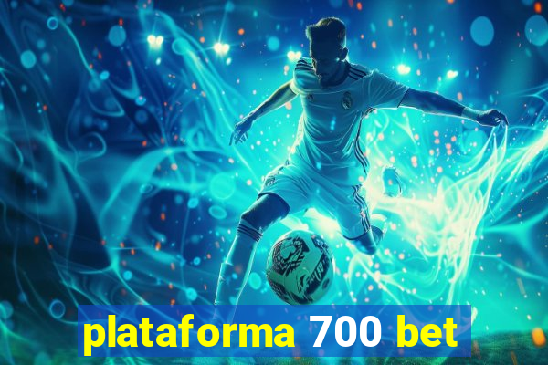 plataforma 700 bet