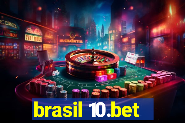 brasil 10.bet