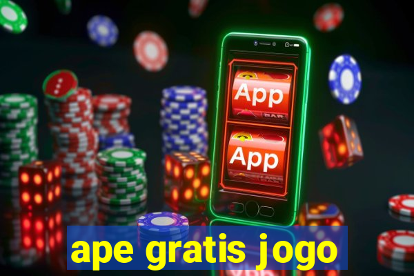 ape gratis jogo