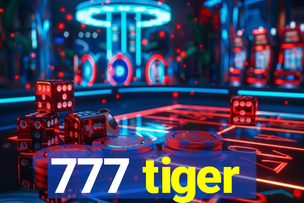 777 tiger