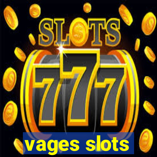 vages slots