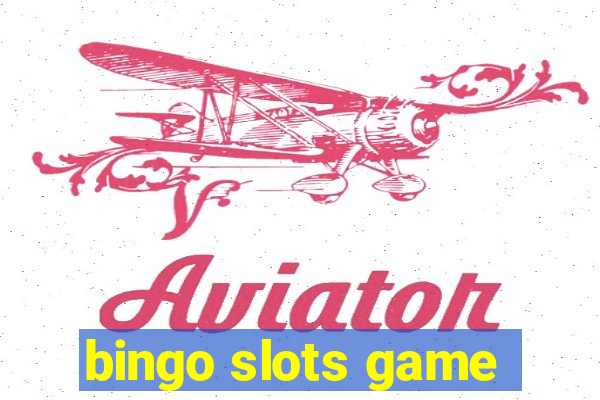 bingo slots game