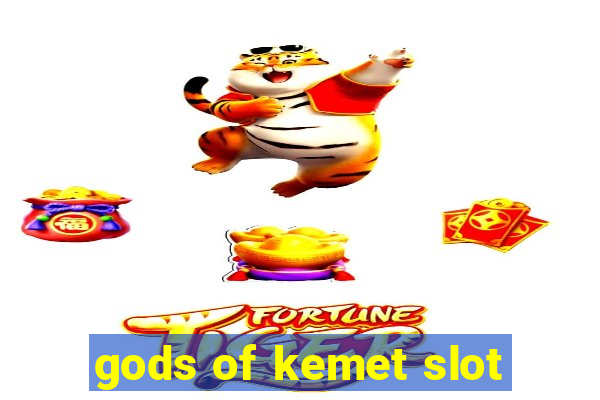 gods of kemet slot