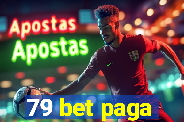 79 bet paga