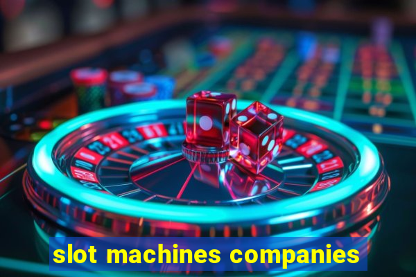 slot machines companies