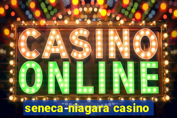 seneca-niagara casino