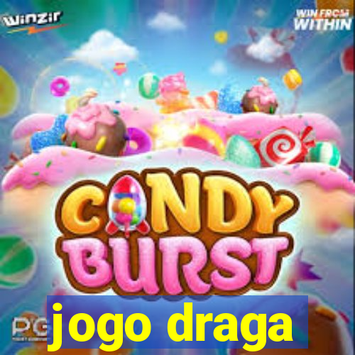 jogo draga