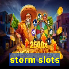 storm slots