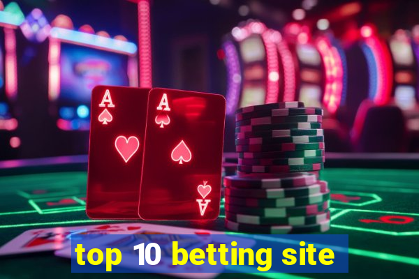 top 10 betting site