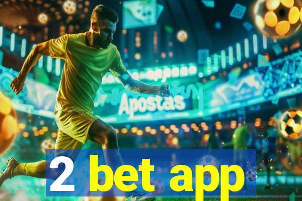 2 bet app