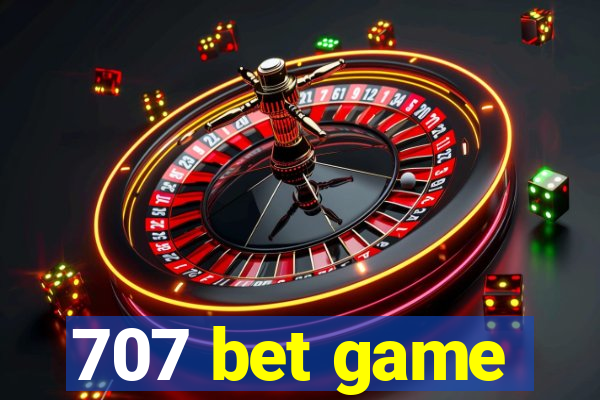 707 bet game