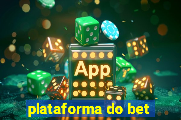 plataforma do bet