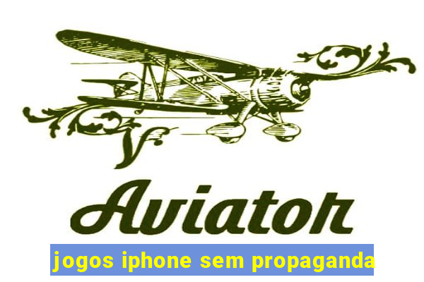 jogos iphone sem propaganda