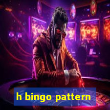 h bingo pattern